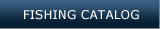 Fishing Catalog